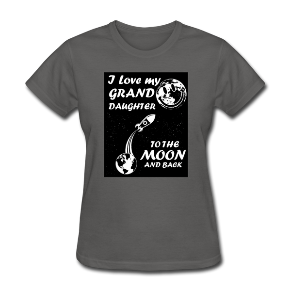 I Love My Granddaughter To The Moon & Back Women's T-Shirt - charcoal