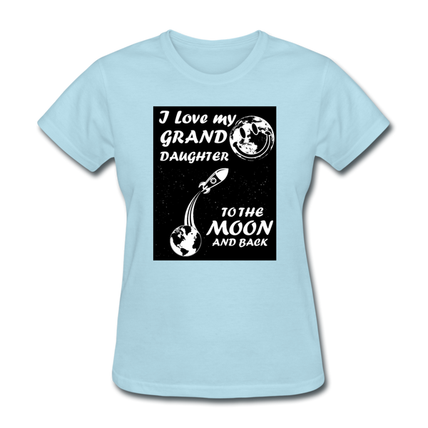 I Love My Granddaughter To The Moon & Back Women's T-Shirt - powder blue