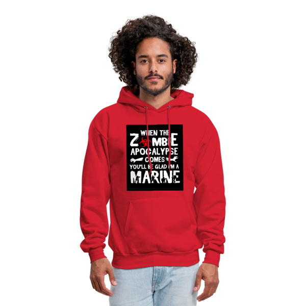 When The Zombie Apocalypse Comes You'll Be Glad I'm A Marine Men's Hoodie - red