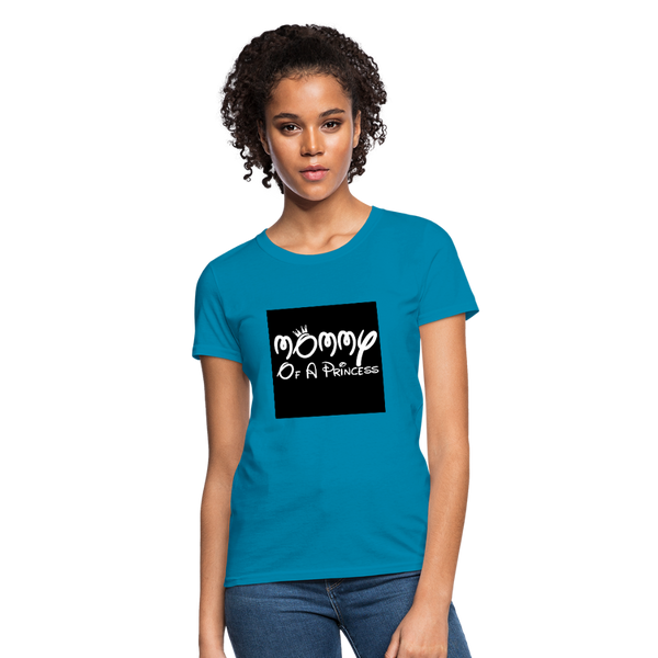 Mommy Of A Princess Women's T-Shirt - turquoise