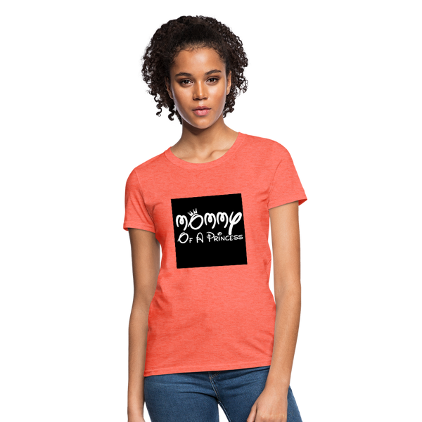 Mommy Of A Princess Women's T-Shirt - heather coral