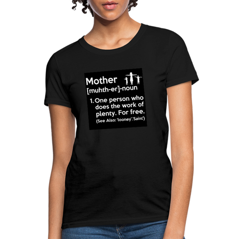 Mother Definition Women's T-Shirt - black