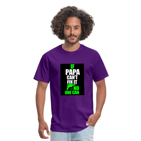 If Papa Can't Fix It No One Can Men's T-Shirt - purple