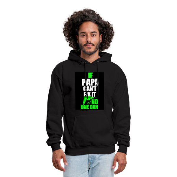 If Papa Can't Fix It No One Can Men's Hoodie - black