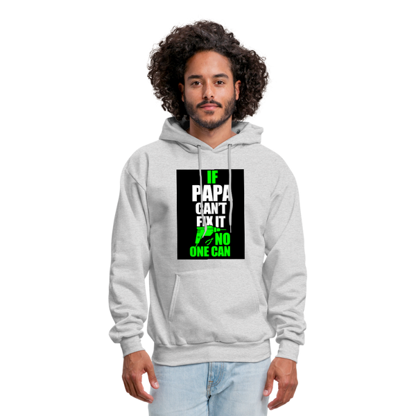 If Papa Can't Fix It No One Can Men's Hoodie - ash 