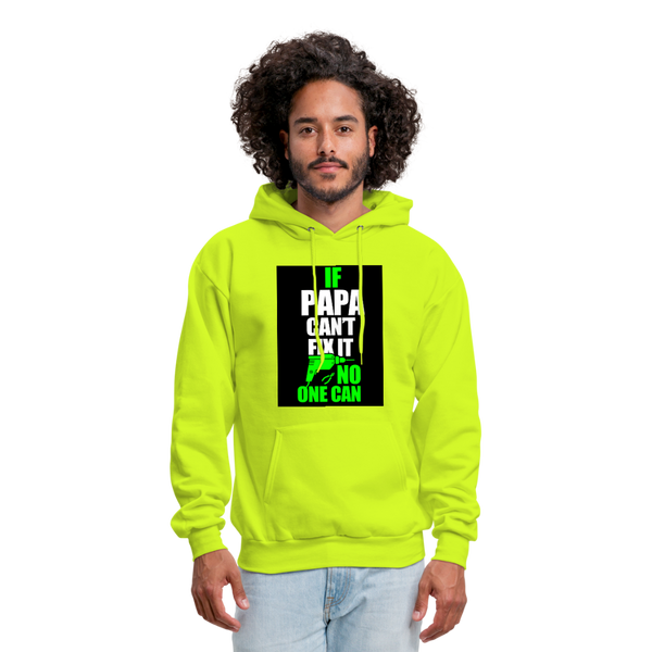 If Papa Can't Fix It No One Can Men's Hoodie - safety green