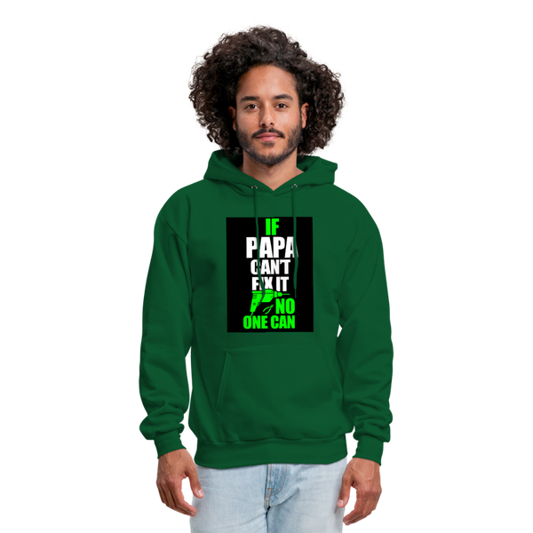 If Papa Can't Fix It No One Can Men's Hoodie - forest green