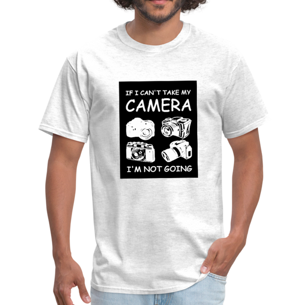 If I Can't Take My Camera I'm Not Going Men's T-Shirt - light heather gray