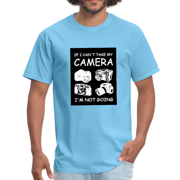 If I Can't Take My Camera I'm Not Going Men's T-Shirt - aquatic blue