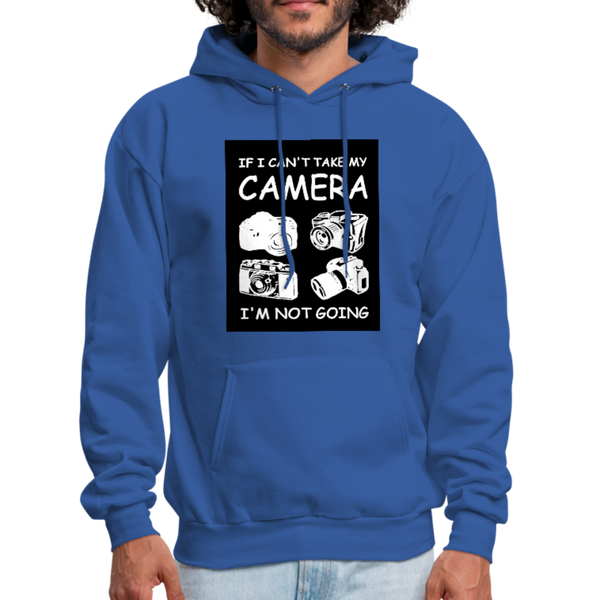 If I Can't Take My Camera I'm Not Going Men's Hoodie - royal blue