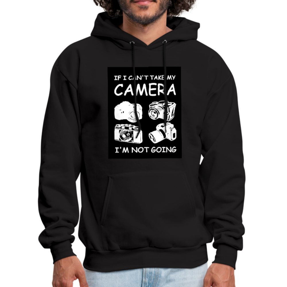 If I Can't Take My Camera I'm Not Going Men's Hoodie - black