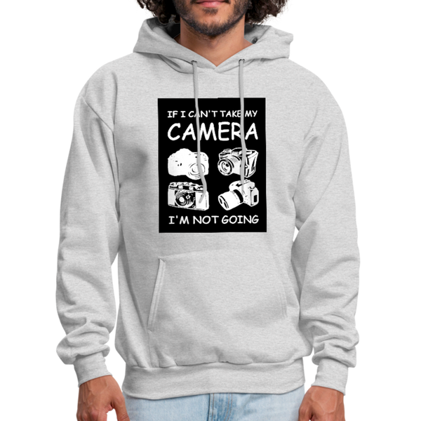 If I Can't Take My Camera I'm Not Going Men's Hoodie - ash 