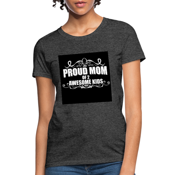 Proud Mom Of 2 Awesome Kids Women's T-Shirt - heather black