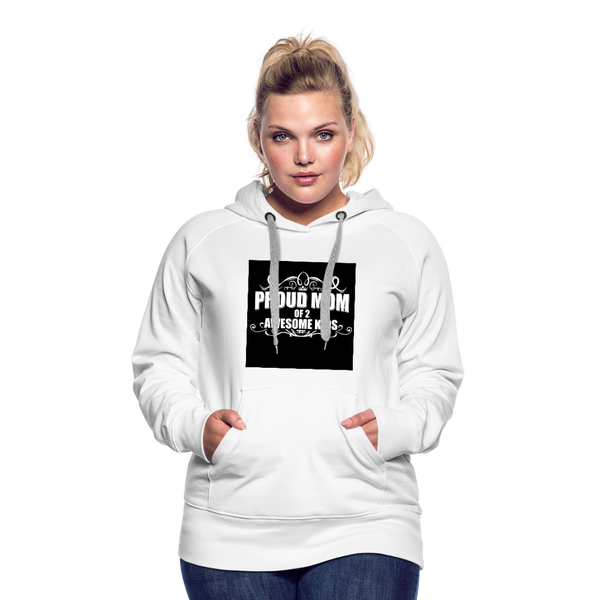 Proud Mom of Two Awesome Kids Women’s Premium Hoodie - white