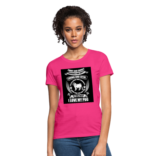 I Love My Pug Women's T-Shirt - fuchsia