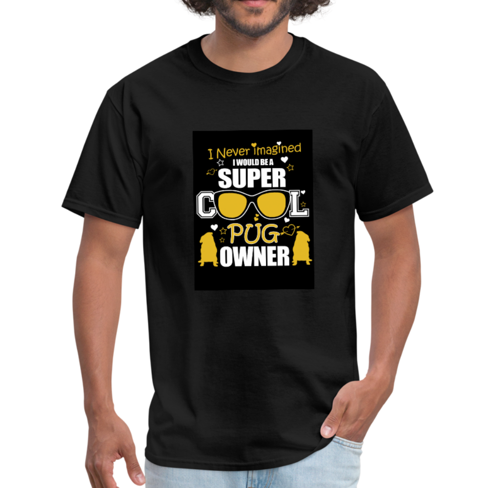 Super Cool Pug Owner Men's T-Shirt - black