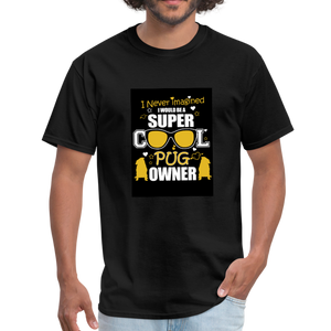 Super Cool Pug Owner Men's T-Shirt - black