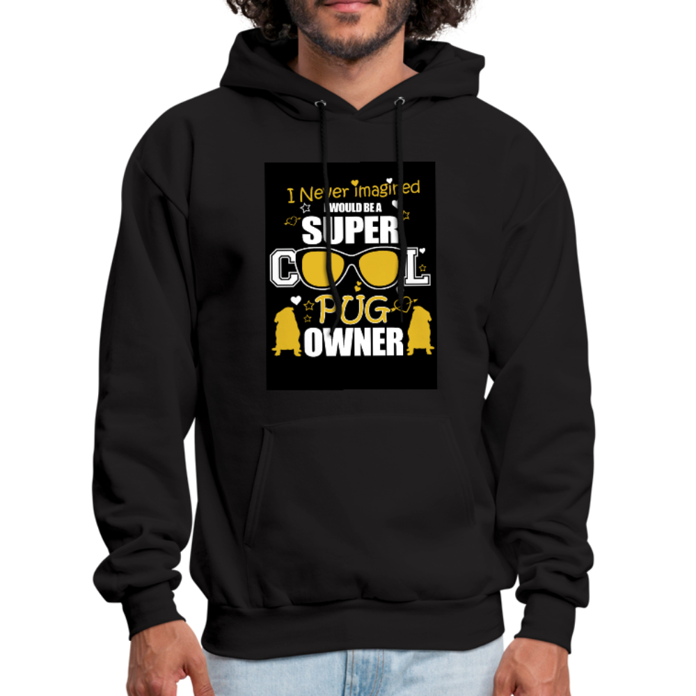 Super Cool Pug Owner Men's Hoodie - black