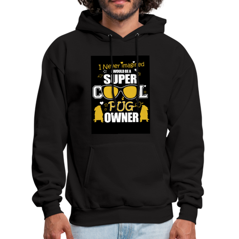 Super Cool Pug Owner Men's Hoodie - black