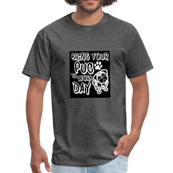 Bring Your Pug To Work Day Men's T-Shirt - heather black