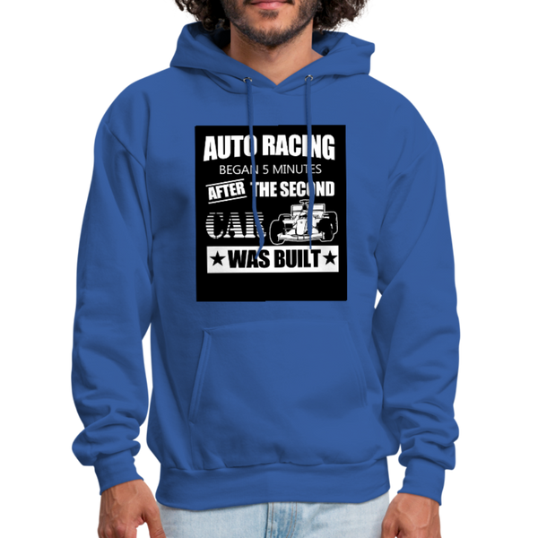 Auto Racing Began 5 Minutes After The Second Car Was Built Men's Hoodie - royal blue