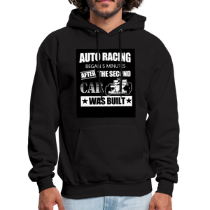 Auto Racing Began 5 Minutes After The Second Car Was Built Men's Hoodie - black