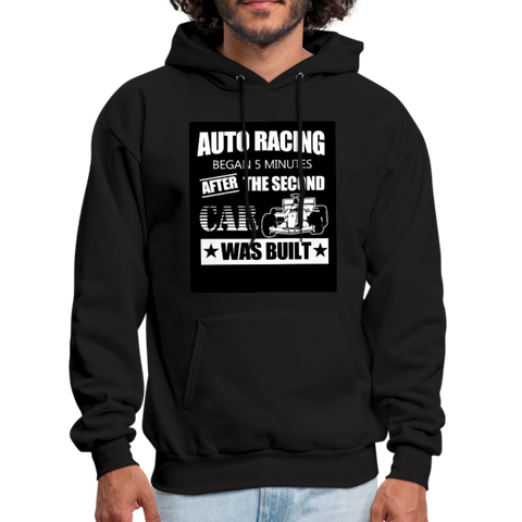 Auto Racing Began 5 Minutes After The Second Car Was Built Men's Hoodie - black