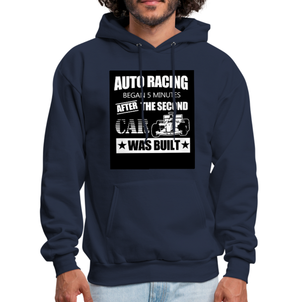 Auto Racing Began 5 Minutes After The Second Car Was Built Men's Hoodie - navy