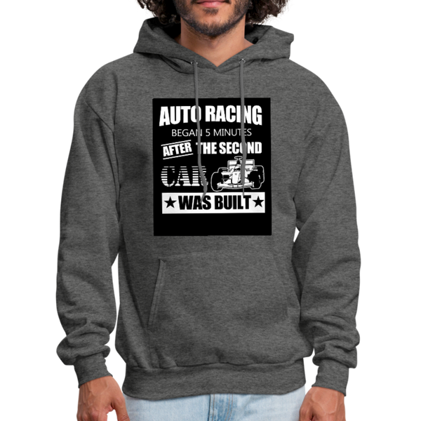 Auto Racing Began 5 Minutes After The Second Car Was Built Men's Hoodie - charcoal gray