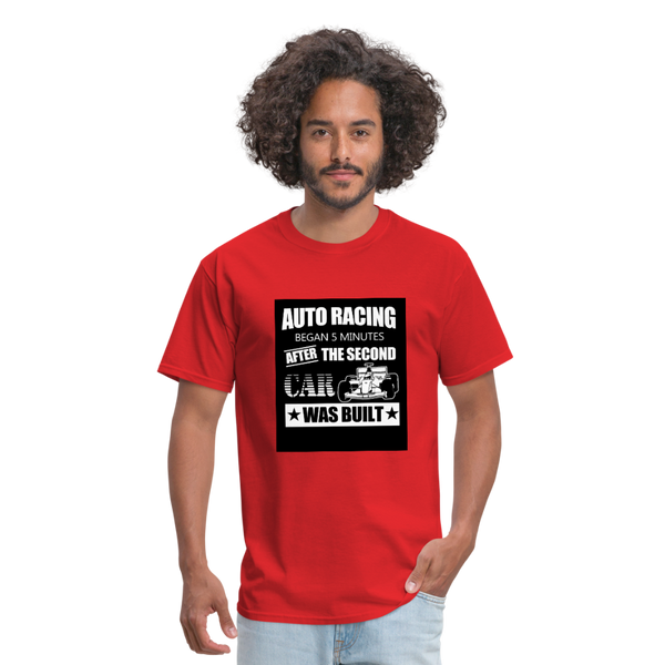 Auto Racing Began 5 Minutes After The Second Car Was Built Men's T-Shirt - red