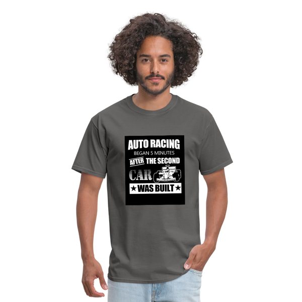 Auto Racing Began 5 Minutes After The Second Car Was Built Men's T-Shirt - charcoal