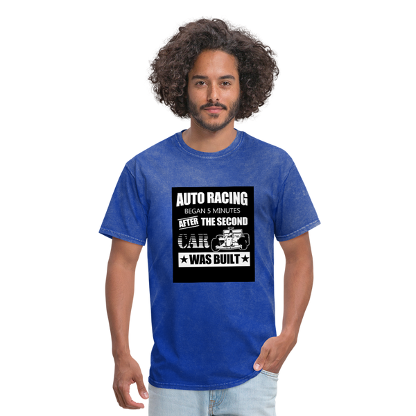 Auto Racing Began 5 Minutes After The Second Car Was Built Men's T-Shirt - mineral royal