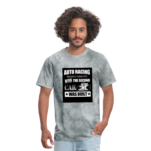 Auto Racing Began 5 Minutes After The Second Car Was Built Men's T-Shirt - grey tie dye