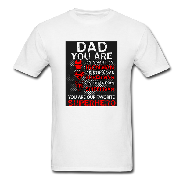 Dad You Are Our Favorite Superhero Men's T-Shirt - white