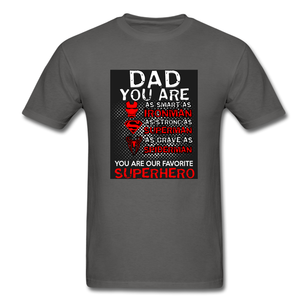 Dad You Are Our Favorite Superhero Men's T-Shirt - charcoal