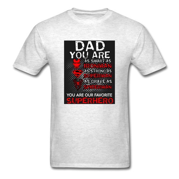 Dad You Are Our Favorite Superhero Men's T-Shirt - light heather gray