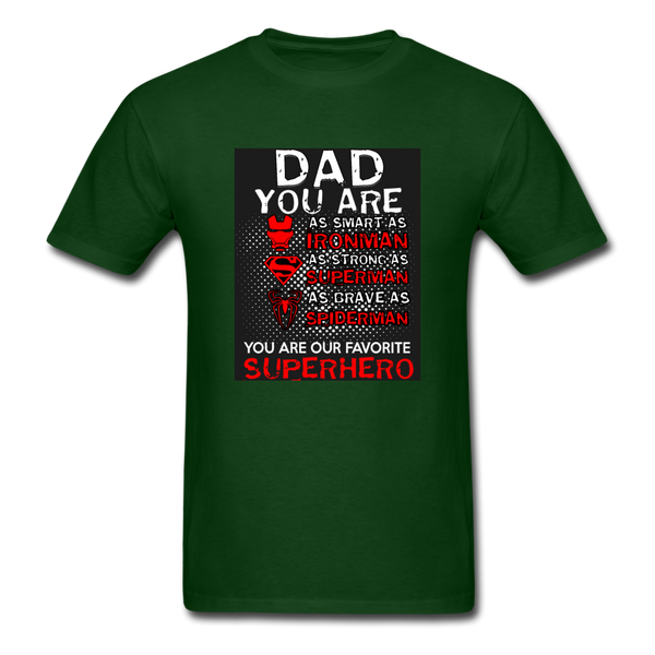 Dad You Are Our Favorite Superhero Men's T-Shirt - forest green