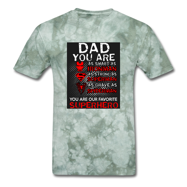 Dad You Are Our Favorite Superhero Men's T-Shirt - military green tie dye