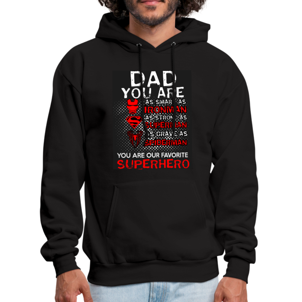 Dad You Are Our Favorite Superhero Men's Hoodie - black