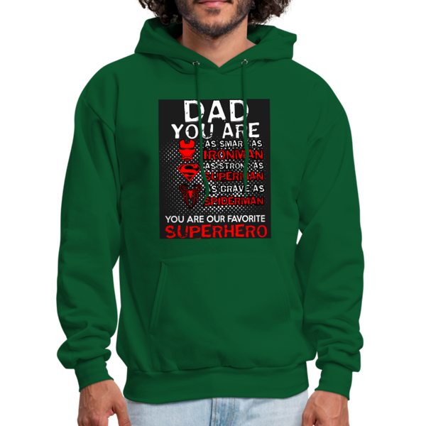 Dad You Are Our Favorite Superhero Men's Hoodie - forest green