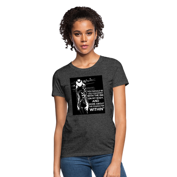 Tattoo Quote Women's T-Shirt - heather black