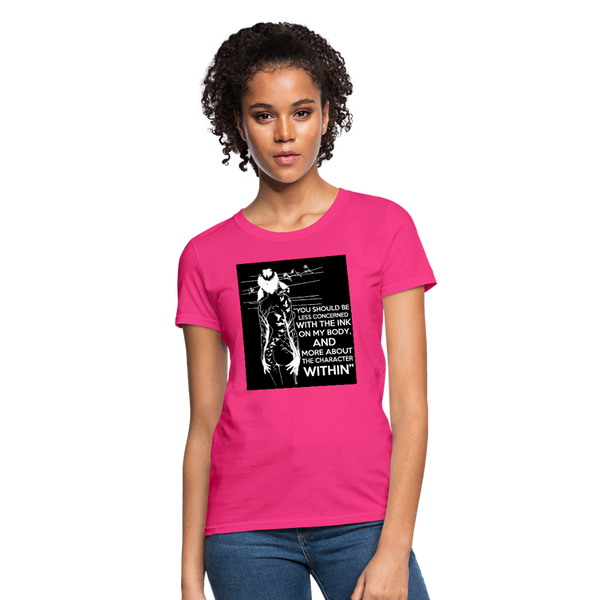 Tattoo Quote Women's T-Shirt - fuchsia