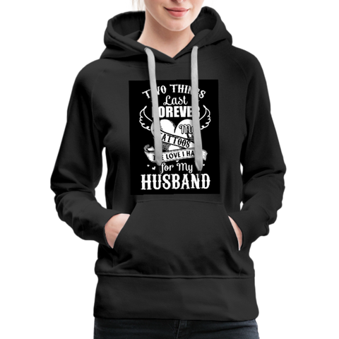 Two Things Last Forever Women’s Premium Hoodie - black