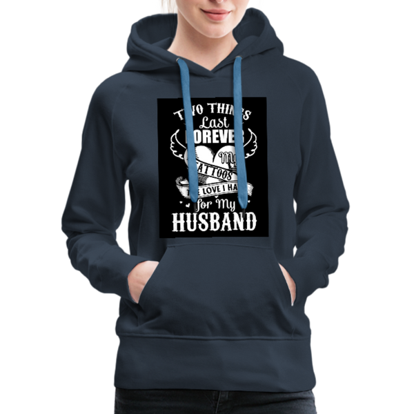 Two Things Last Forever Women’s Premium Hoodie - navy