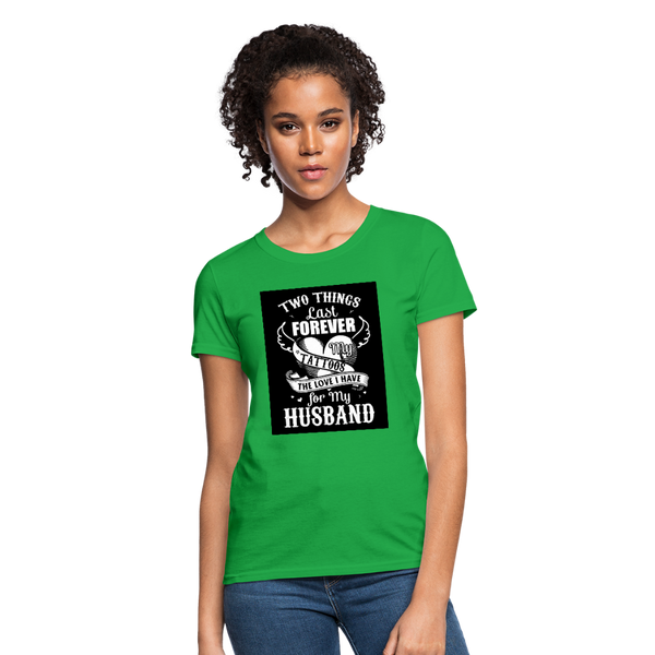 Two Things Last Forever Women's T-Shirt - bright green