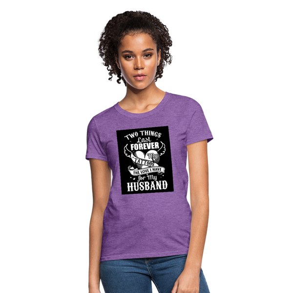 Two Things Last Forever Women's T-Shirt - purple heather