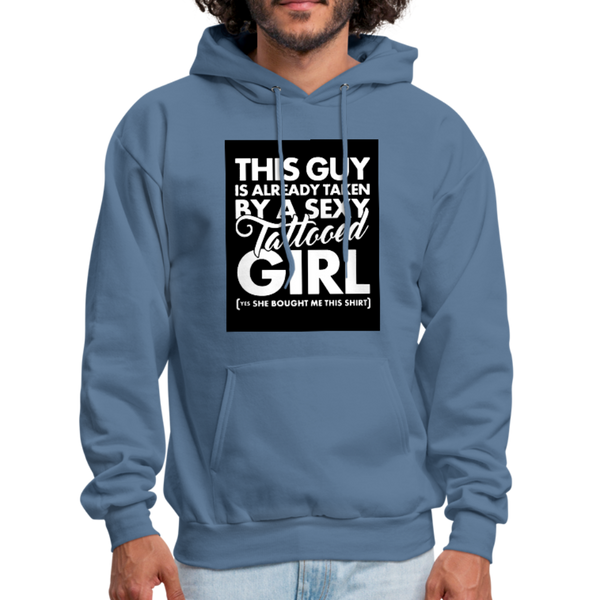 This Guy Is Already Taken By A Sexy Tattooed Girl Men's Hoodie - denim blue