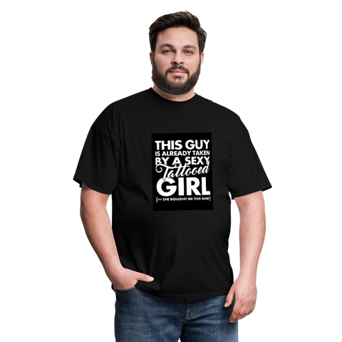This Guy Is Already Taken By A Sexy Tattooed Girl Men's T-Shirt - black