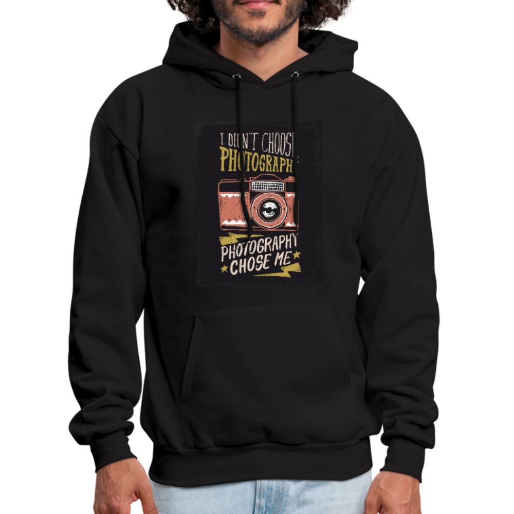 I Didn't Choose Photography Photography Chose Me Men's Hoodie - black