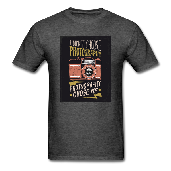 I Didn't Choose Photography Photography Chose Me Men's T-Shirt - heather black